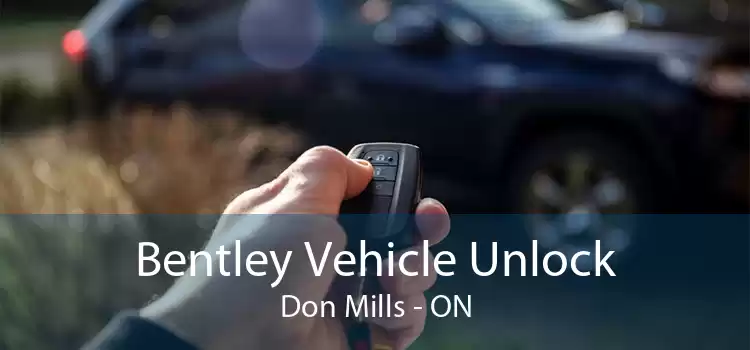 Bentley Vehicle Unlock Don Mills - ON