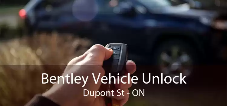 Bentley Vehicle Unlock Dupont St - ON