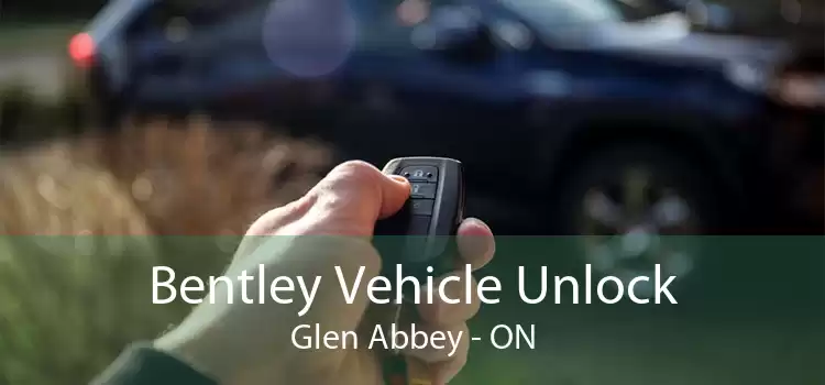 Bentley Vehicle Unlock Glen Abbey - ON