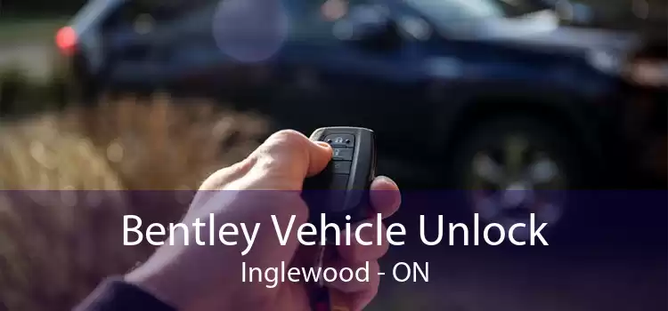 Bentley Vehicle Unlock Inglewood - ON