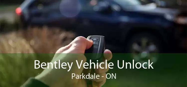 Bentley Vehicle Unlock Parkdale - ON