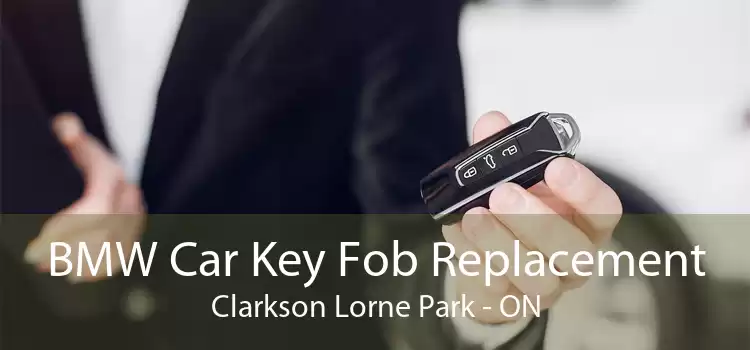 BMW Car Key Fob Replacement Clarkson Lorne Park - ON