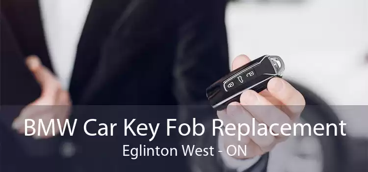 BMW Car Key Fob Replacement Eglinton West - ON