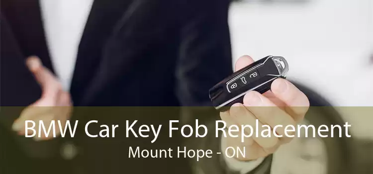 BMW Car Key Fob Replacement Mount Hope - ON