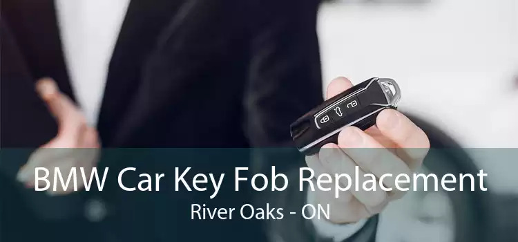 BMW Car Key Fob Replacement River Oaks - ON