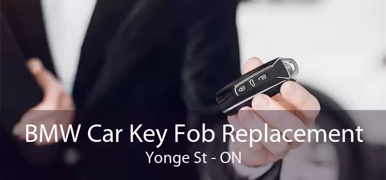 BMW Car Key Fob Replacement Yonge St - ON