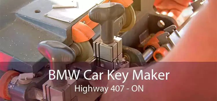 BMW Car Key Maker Highway 407 - ON