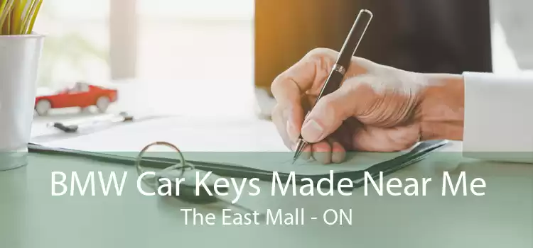 BMW Car Keys Made Near Me The East Mall - ON