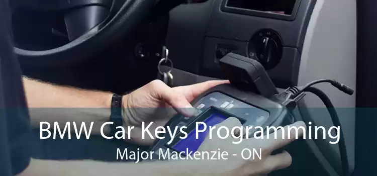 BMW Car Keys Programming Major Mackenzie - ON