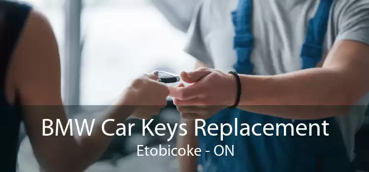 BMW Car Keys Replacement Etobicoke - ON