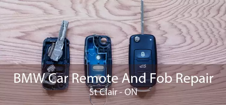 BMW Car Remote And Fob Repair St Clair - ON