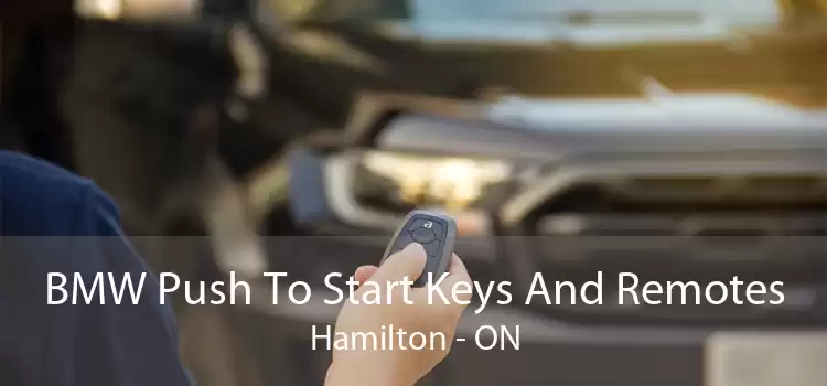 BMW Push To Start Keys And Remotes Hamilton - ON