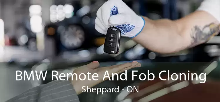 BMW Remote And Fob Cloning Sheppard - ON