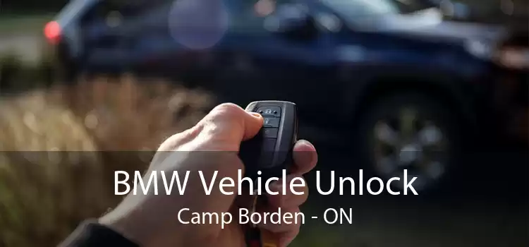 BMW Vehicle Unlock Camp Borden - ON