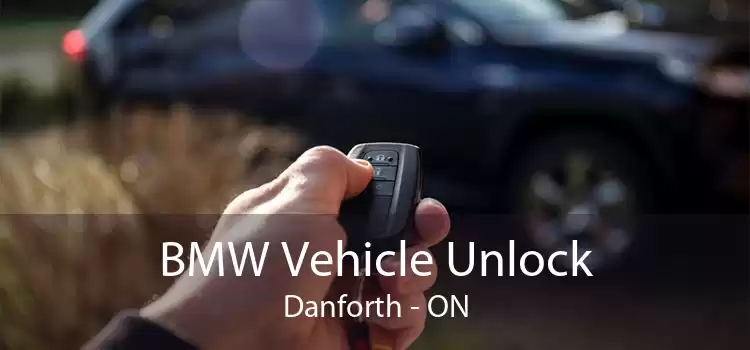 BMW Vehicle Unlock Danforth - ON