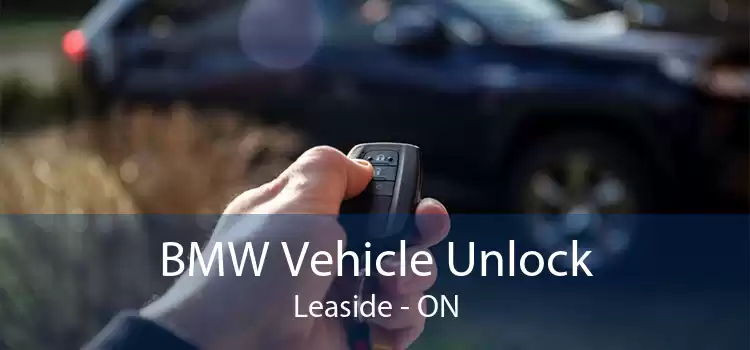 BMW Vehicle Unlock Leaside - ON
