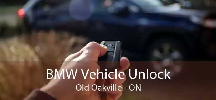 BMW Vehicle Unlock Old Oakville - ON