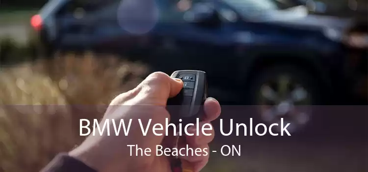 BMW Vehicle Unlock The Beaches - ON
