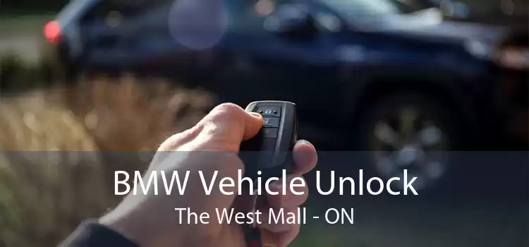 BMW Vehicle Unlock The West Mall - ON