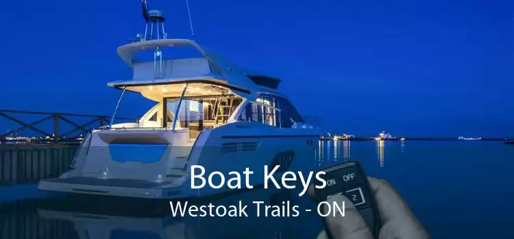 Boat Keys Westoak Trails - ON
