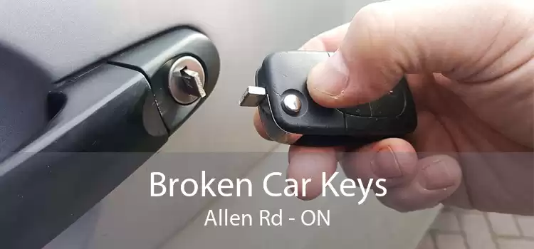 Broken Car Keys Allen Rd - ON