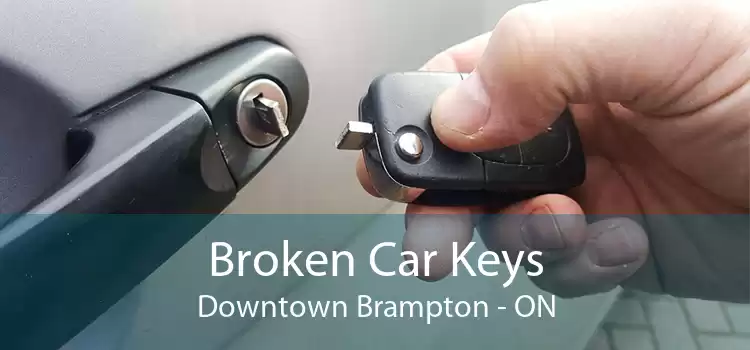 Broken Car Keys Downtown Brampton - ON
