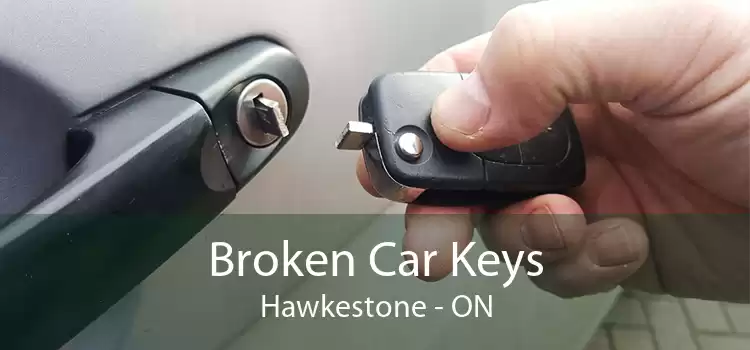 Broken Car Keys Hawkestone - ON