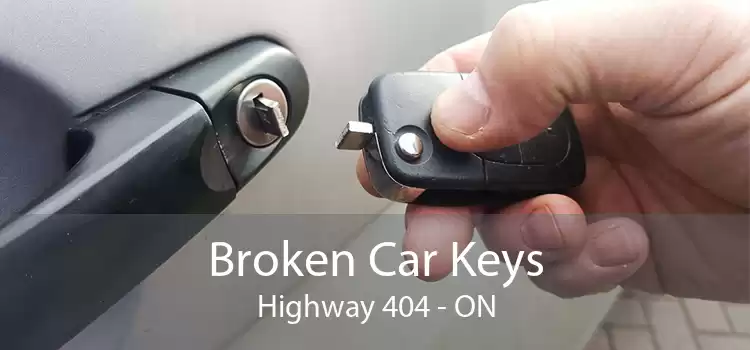 Broken Car Keys Highway 404 - ON