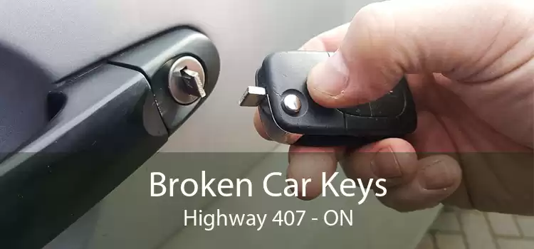 Broken Car Keys Highway 407 - ON