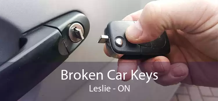 Broken Car Keys Leslie - ON