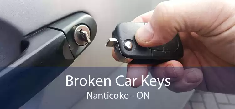 Broken Car Keys Nanticoke - ON