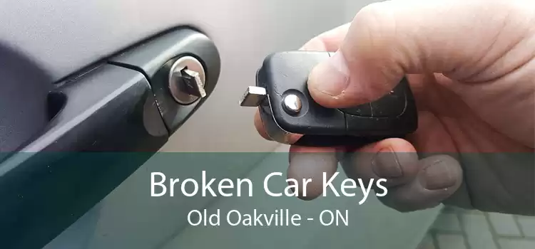 Broken Car Keys Old Oakville - ON