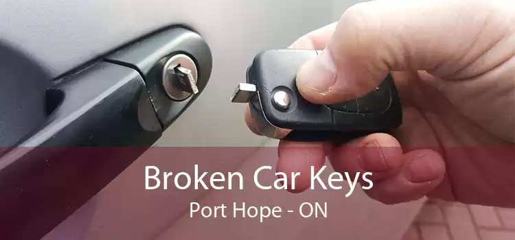Broken Car Keys Port Hope - ON
