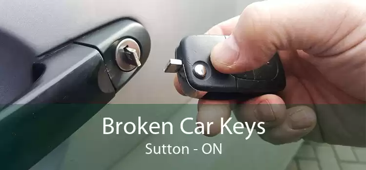 Broken Car Keys Sutton - ON