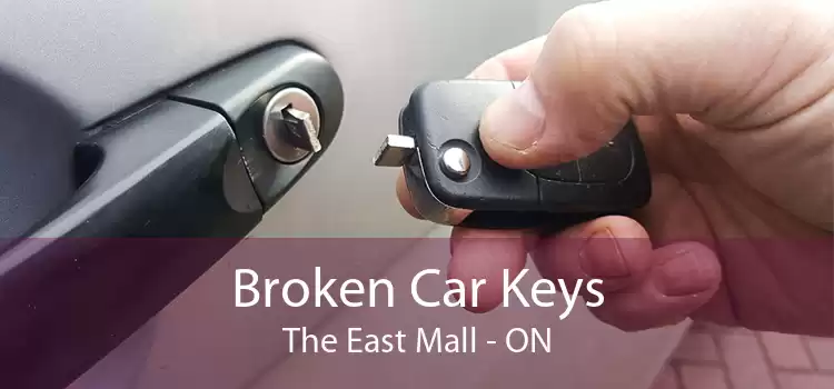 Broken Car Keys The East Mall - ON