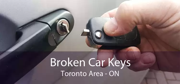 Broken Car Keys Toronto Area - ON