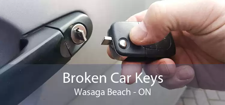 Broken Car Keys Wasaga Beach - ON