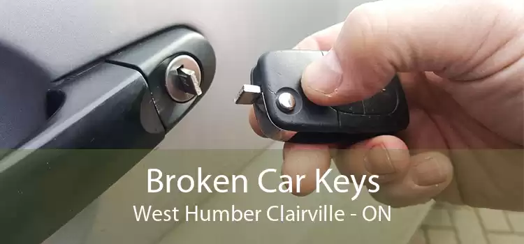 Broken Car Keys West Humber Clairville - ON