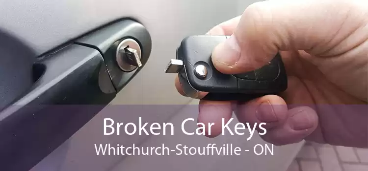 Broken Car Keys Whitchurch-Stouffville - ON