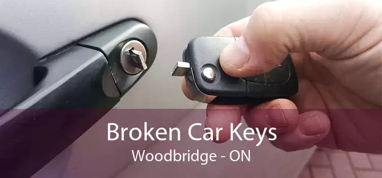 Broken Car Keys Woodbridge - ON
