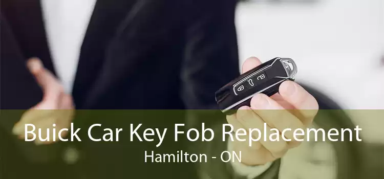 Buick Car Key Fob Replacement Hamilton - ON