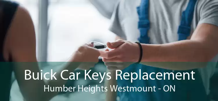 Buick Car Keys Replacement Humber Heights Westmount - ON