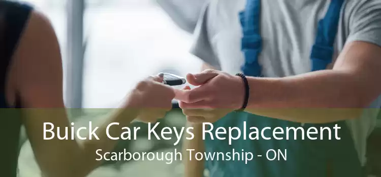 Buick Car Keys Replacement Scarborough Township - ON