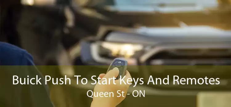 Buick Push To Start Keys And Remotes Queen St - ON