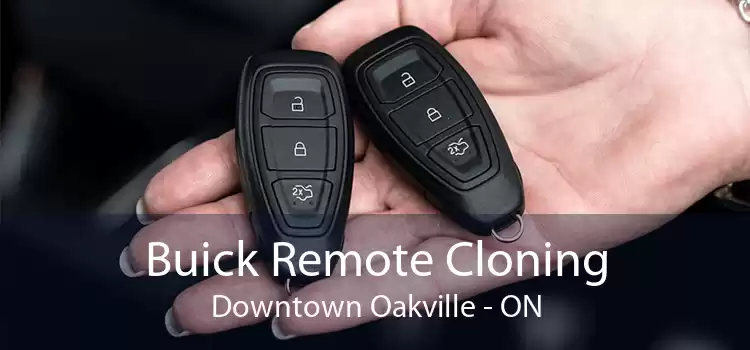 Buick Remote Cloning Downtown Oakville - ON