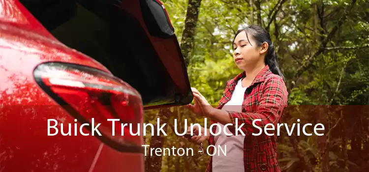 Buick Trunk Unlock Service Trenton - ON