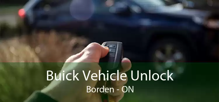 Buick Vehicle Unlock Borden - ON