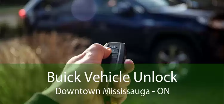Buick Vehicle Unlock Downtown Mississauga - ON