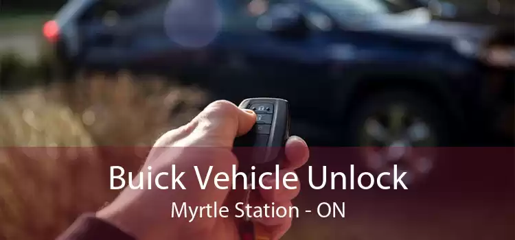 Buick Vehicle Unlock Myrtle Station - ON