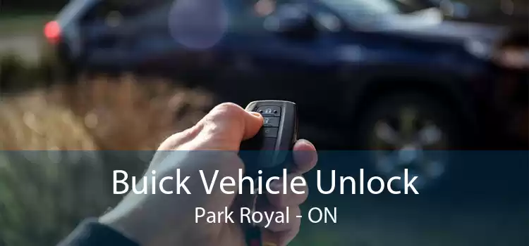 Buick Vehicle Unlock Park Royal - ON